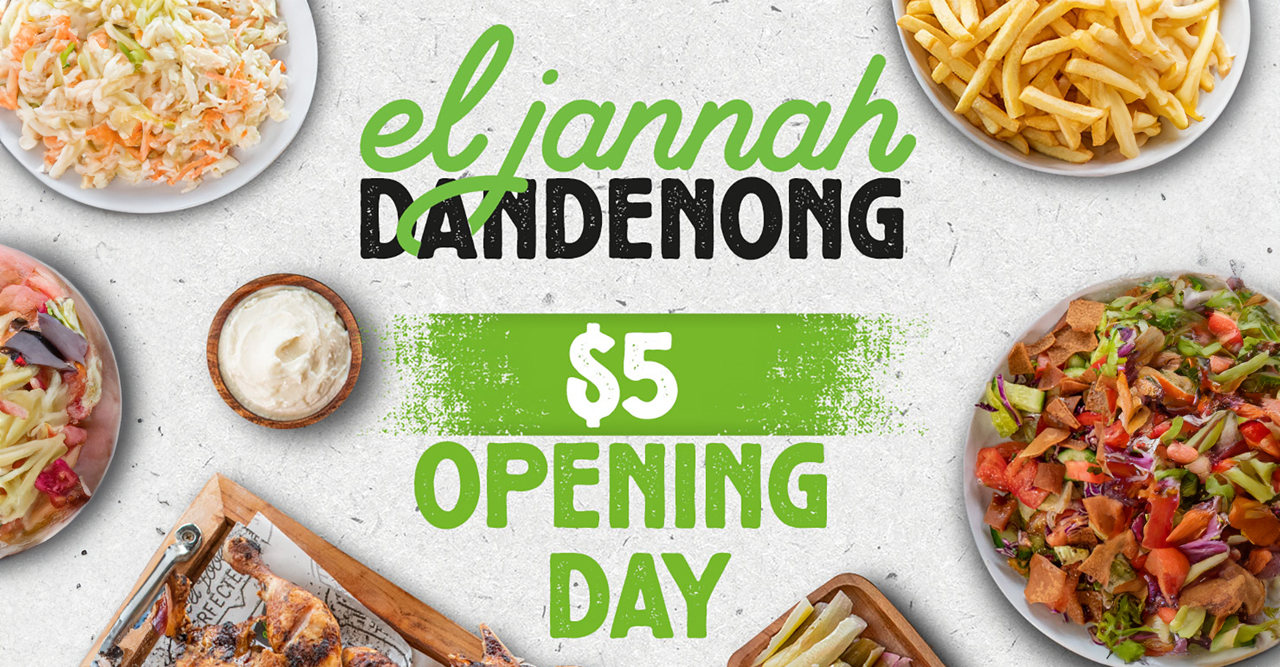 Welcome El Jannah Dandenong with $5 Opening Day